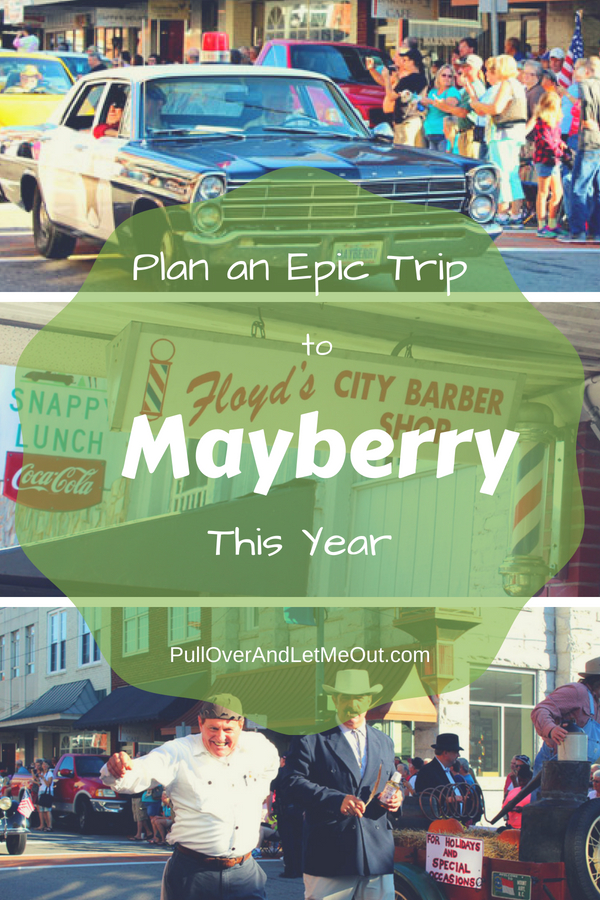 Plan an Epic Trip to Mayberry PullOverAndLetMeOut pin