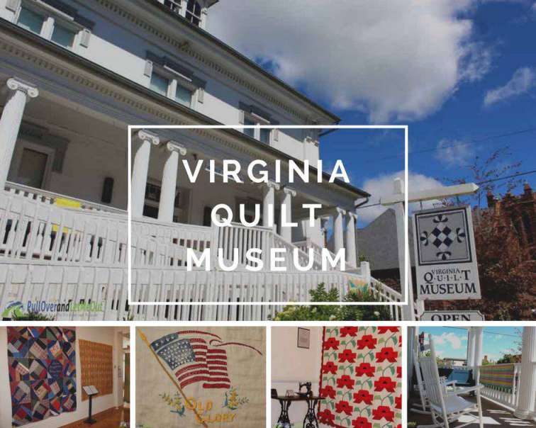 Virginia Quilt Museum Harrisonburg-Rockingham Artisan Trail PullOverandLetMeOut