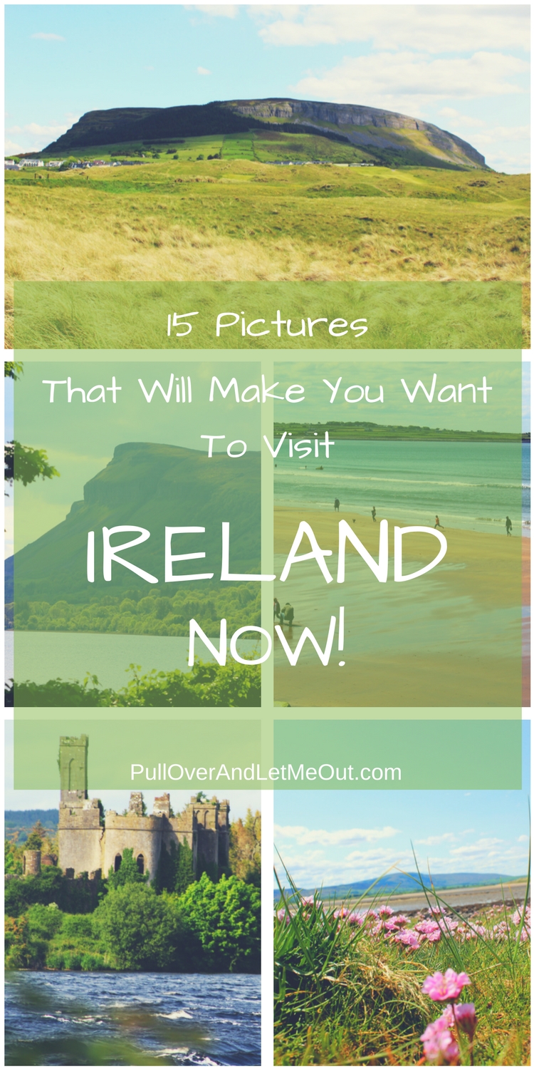 15 Pictures Visit Ireland Now PullOverAndLetMeOut Pinterest