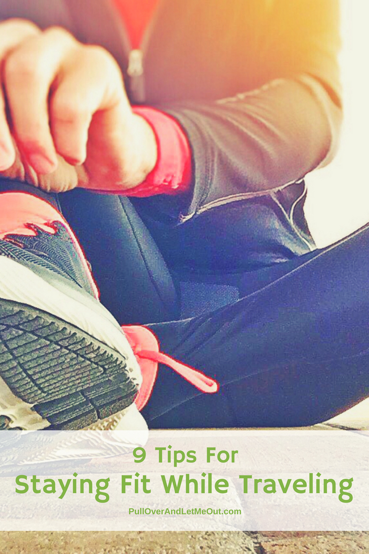 9 Tips for staying fit while traveling. Exercising on the road doesn't have to be difficult. Here are 9 simple techniques to help stay fit while traveling. #PullOverAndLetMeOut #exercise #travel #travelfitness #travelexercises #Orangetheory #roadtrip #roadtripexercise #gym #hotelgym #exercisebands