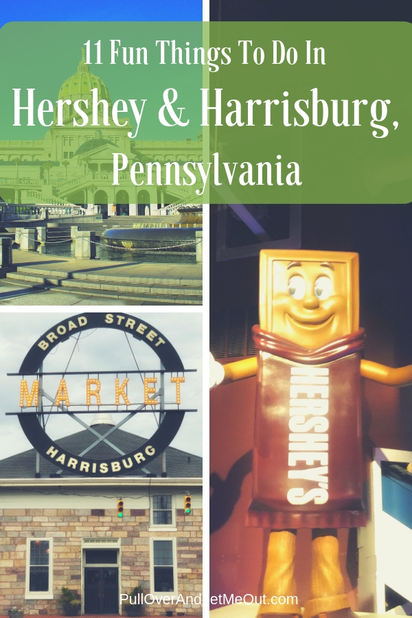 11 Fun Things To Do In Hershey & Harrisburg, Pennsylvania #PullOverAndLetMeOut